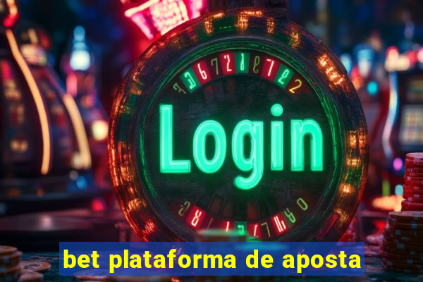 bet plataforma de aposta